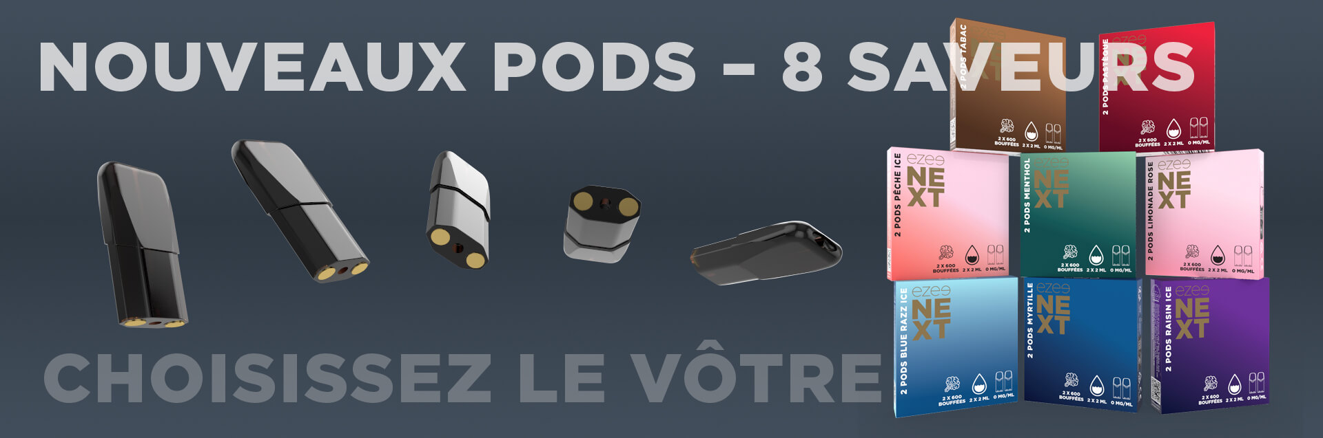 nouveaux pods, 8 saveurs